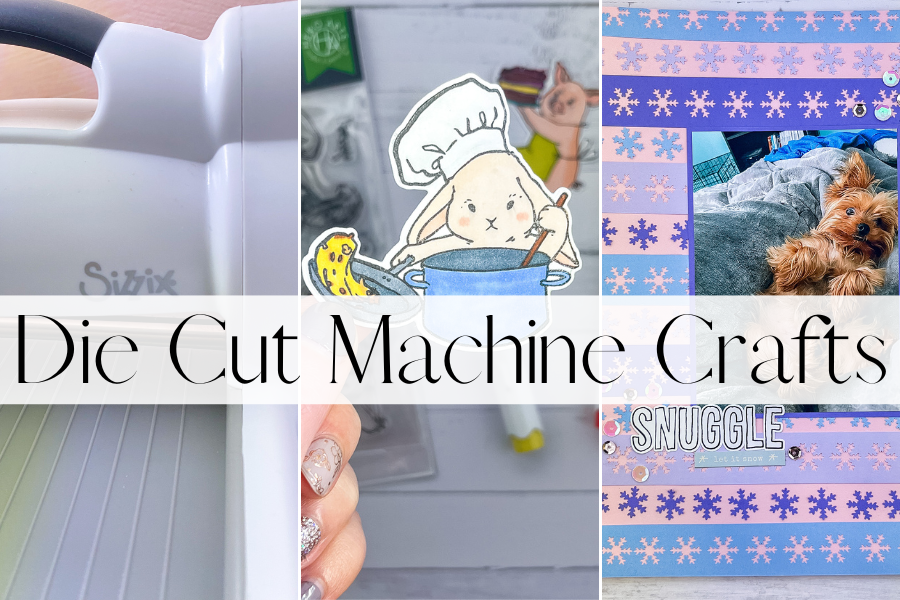 Die cut machine crafts