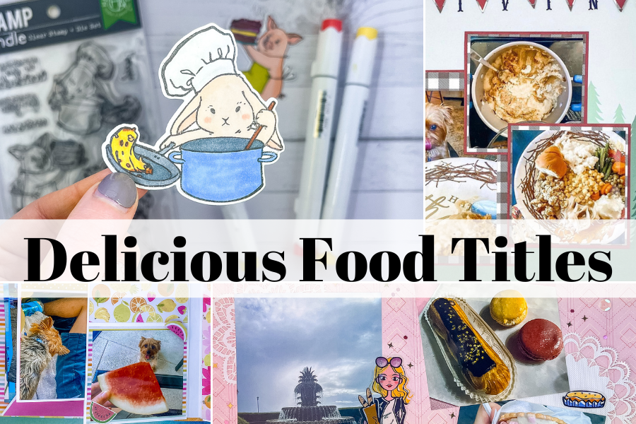 228 Food Titles And Creative Names For Photo Albums 